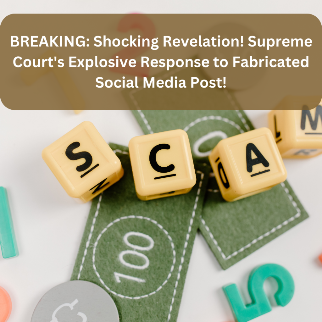 In an official statement, the highest court has repudiated any association with a recent social media post that falsely claimed endorsement or issuance by the Chief Justice of India (CJI).